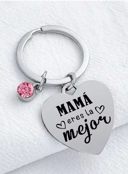 Llavero "Mamá eres la mejor"